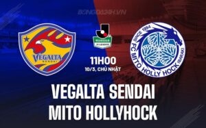 Nhận định Vegalta Sendai vs Mito Hollyhock 11h00 ngày 10/3 (hạng 2 Nhật Bản 2024)