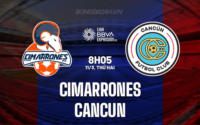 Nhận định Cimarrones vs Cancun, 8h05 ngày 11/3 (hạng 2 Mexico 2023/24)