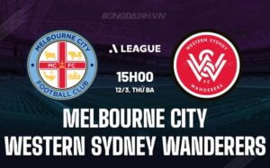 Bình luận trận đấu Melbourne City vs Western Sydney Wanderers, 15h ngày 12/3 (Giải vô địch quốc gia Australia 2023/24)