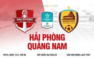 Nhận định Hải Phòng vs Quảng Nam (19h15 12/3): Cơ hội báo thù