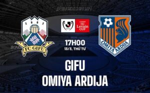 Bình luận Gifu vs Omiya Ardija 17h ngày 13/3 (Cup Liên đoàn Nhật Bản 2024)