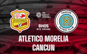 Bình luận trận đấu Atletico Morelia vs Cancun, 8h05 ngày 15/3 (hạng 2 Mexico 2023/24)