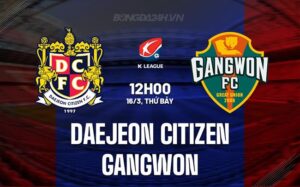 Bình luận Daejeon Citizen vs Gangwon 12h00 ngày 16/3 (Giải VĐQG Hàn Quốc 2024)