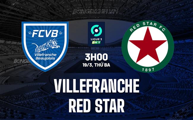 Nhận định Villefranche vs Sao Đỏ 3h00 ngày 19/3 (hạng 3 Pháp 2023/24)