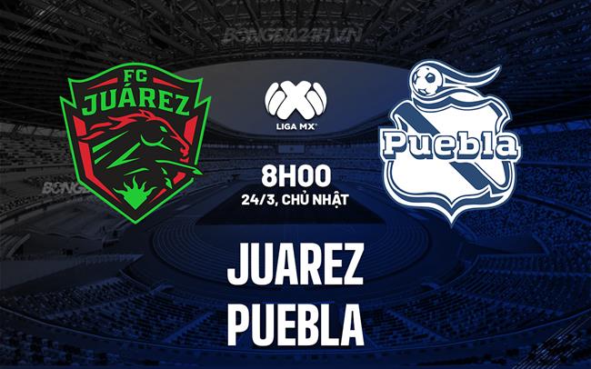 Bình luận bóng đá Juarez vs Puebla 8h00 ngày 24/3 (Giải vô địch quốc gia Mexico 2023/24)