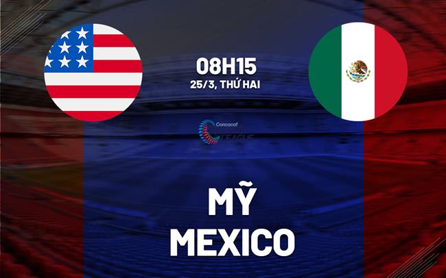 Bình luận bóng đá Mỹ vs Mexico 8h15 25/3 (Concacaf Nations League 2023/24)