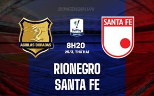 Nhận định Rionegro vs Santa Fe 8h20 ngày 25/3 (Giải vô địch quốc gia Colombia 2024)