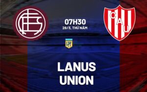 Bình luận bóng đá Lanus vs Union 7h30 28/3 (Argentina Copa de la Liga 2024)