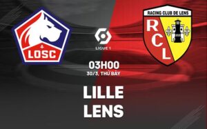 Bình luận bóng đá Lille vs Lens 3h00 ngày 30/3 (Ligue 1 2023/24)