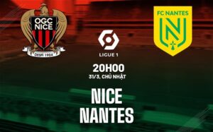 Bình luận bóng đá Nice vs Nantes 20h00 ngày 31/3 (Ligue 1 2023/24)