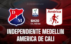 Nhận định Independiente Medellin vs America de Cali 6h20 01/04 (Giải vô địch quốc gia Colombia 2024)