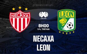 Bình luận bóng đá Necaxa vs Leon 8h00 ngày 1/4 (Giải vô địch quốc gia Mexico 2023/24)