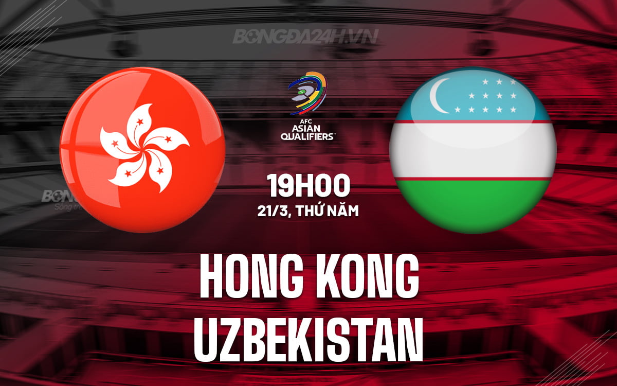 Hồng Kông vs Uzbekistan