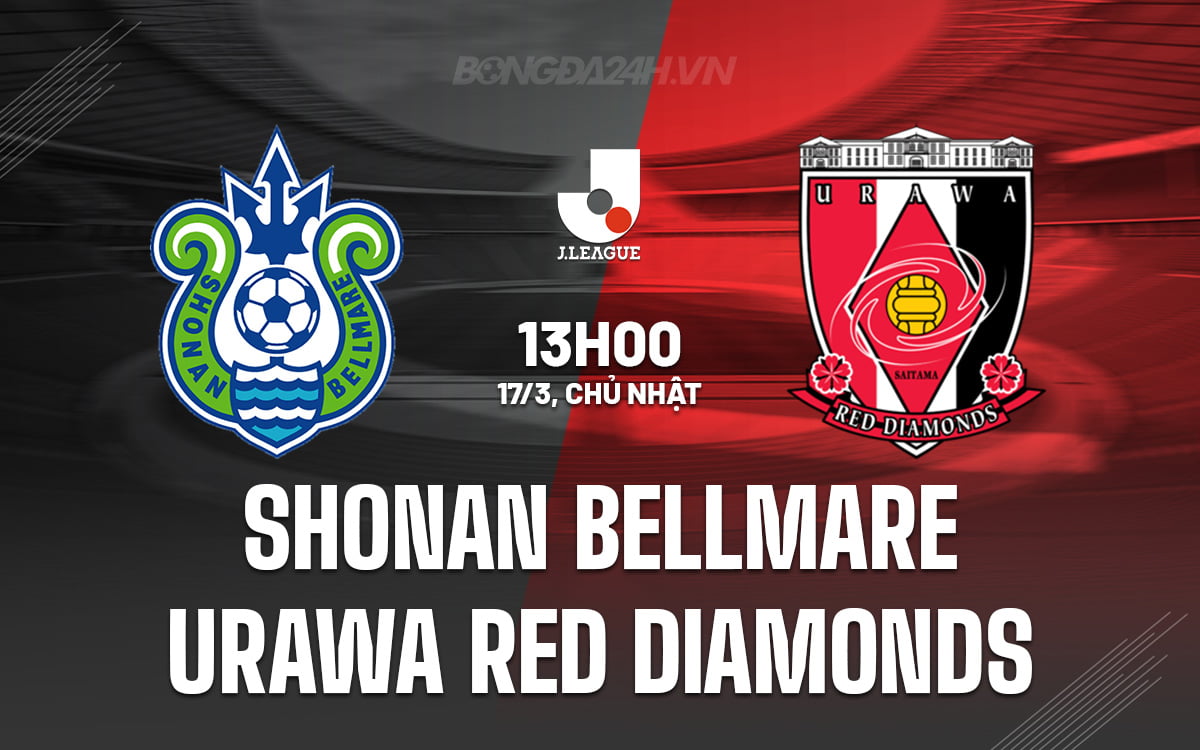 Shonan Bellmare vs Kim cương đỏ Urawa