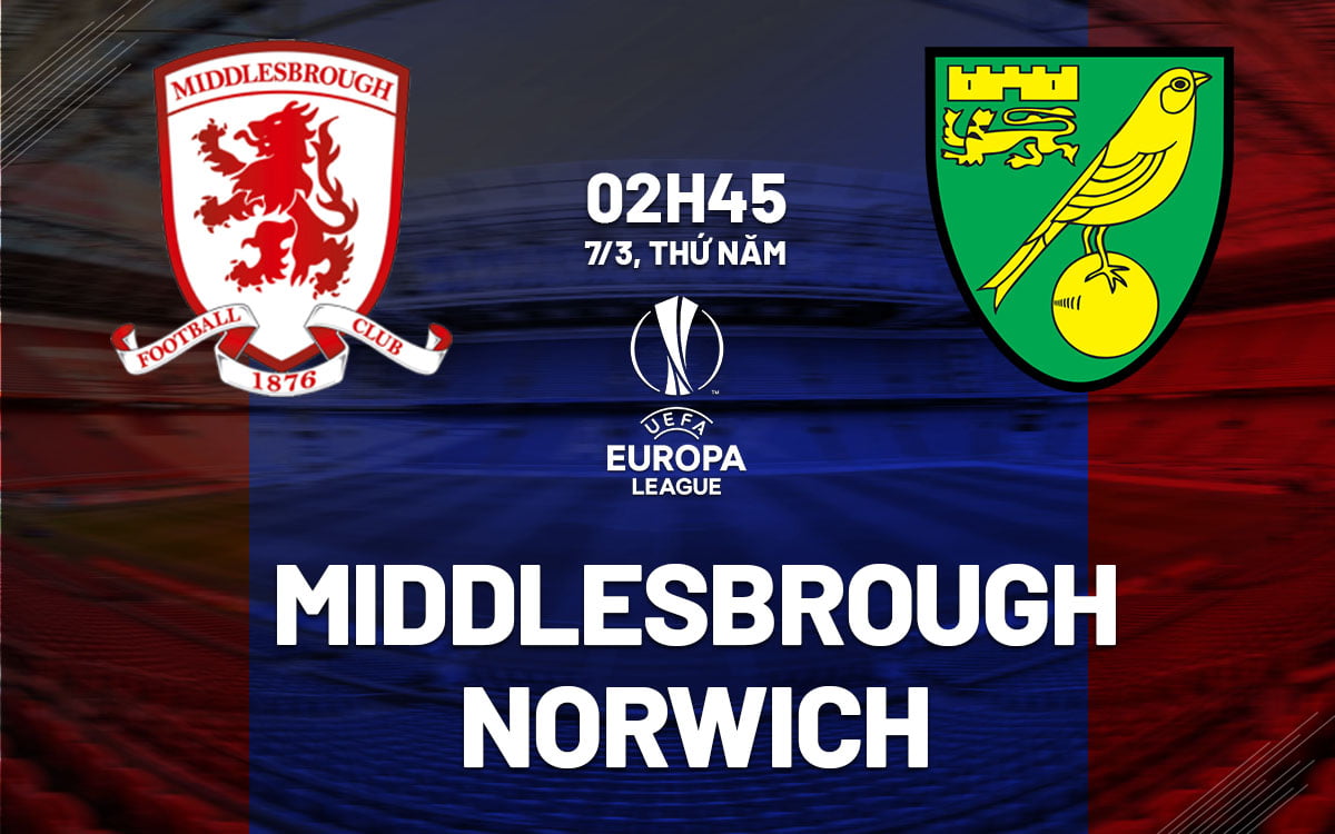 Dự đoán bóng đá Middlesbrough vs Norwich giải vô địch Anh hay nhất hiện nay