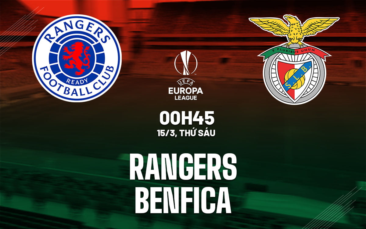 Dự đoán bóng đá Rangers vs Benfica Cup C2 Châu Âu Europa League hôm nay