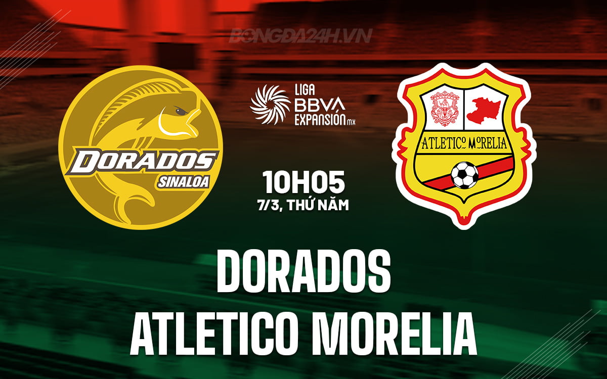 Dorados đấu với Atletico Morelia