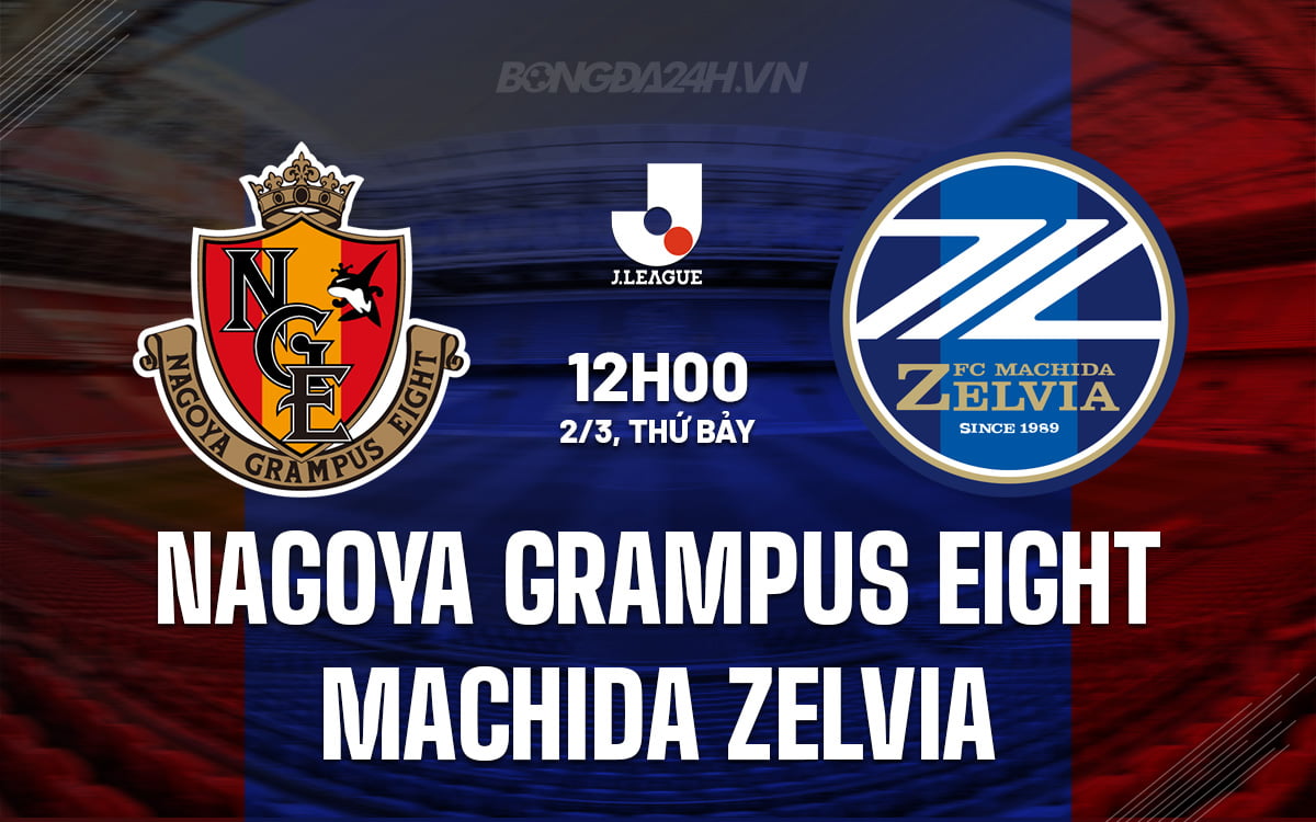 Nagoya Grampus Eight vs Machida Zelvia