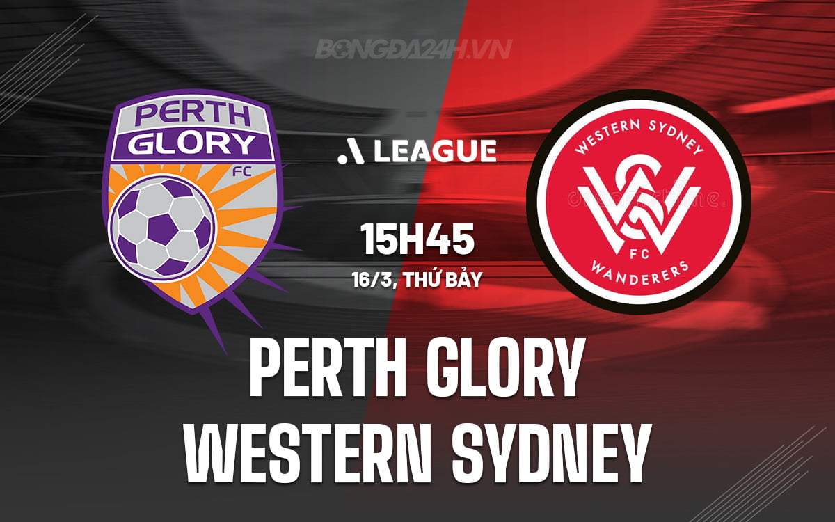 Perth Glory vs Tây Sydney