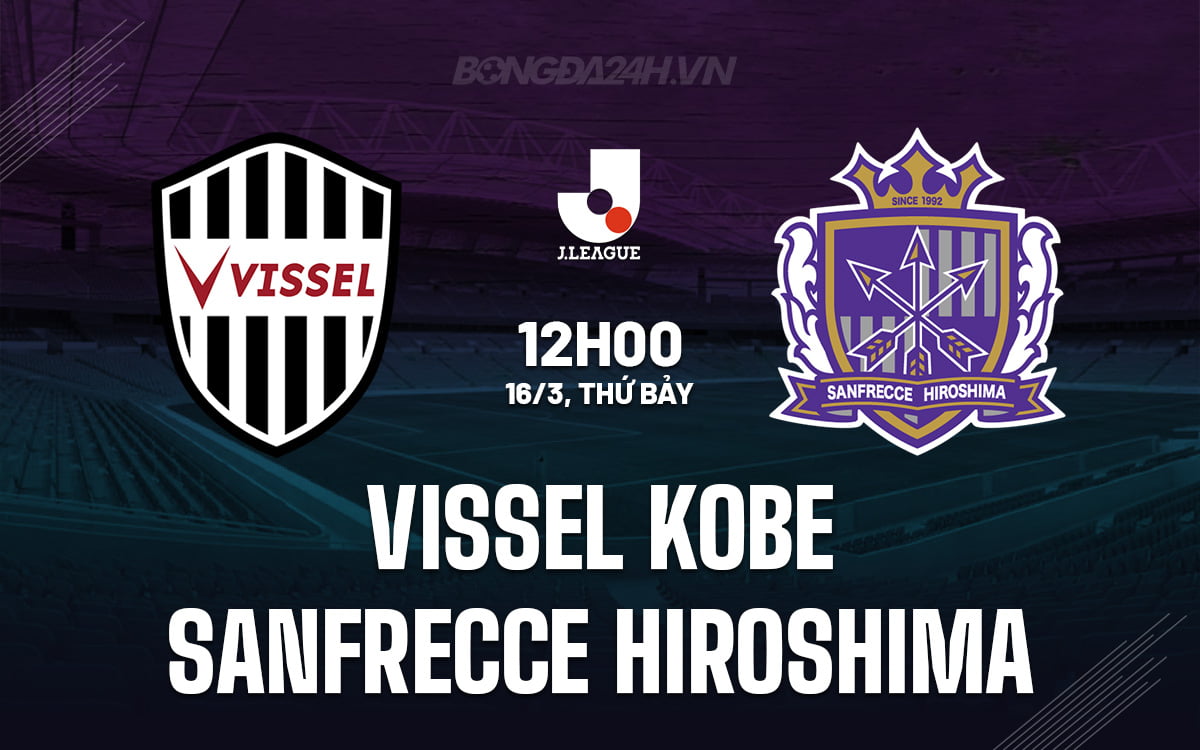 Vissel Kobe vs Sanfrecce Hiroshima