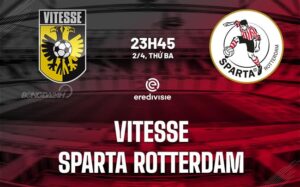 Nhận định Vitesse vs Sparta Rotterdam 23h45 ngày 2/4 (Giải vô địch quốc gia Hà Lan 2023/24)