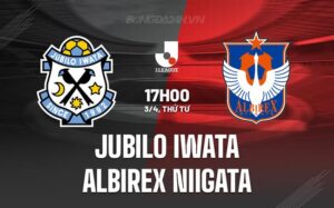 Nhận định Jubilo Iwata vs Albirex Niigata 17h00 ngày 3/4 (Giải vô địch quốc gia Nhật Bản 2024)