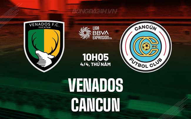 Bình luận bóng đá Venados vs Cancun 10h05 ngày 4/4 (hạng 2 Mexico 2023/24)