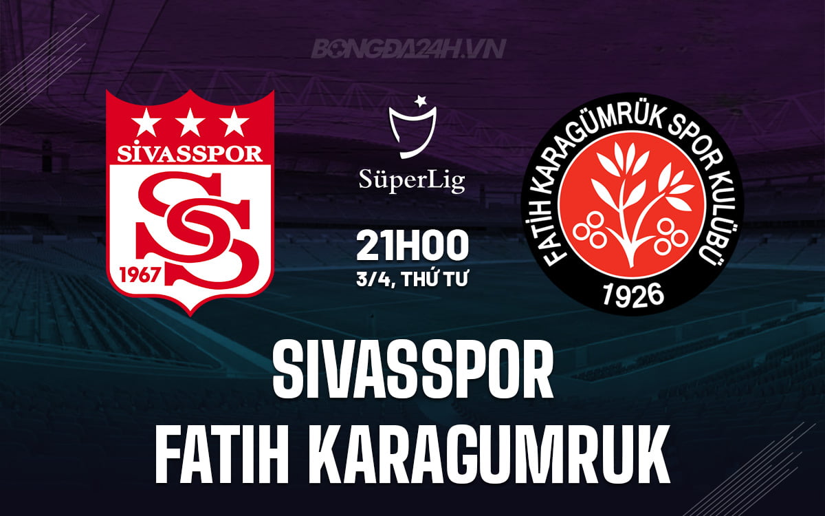 Sivasspor vs Fatih Karagumruk