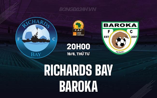 Bình luận trận đấu Richards Bay vs Baroka, 20h ngày 19/6 (Giải vô địch quốc gia Nam Phi 2023/24)